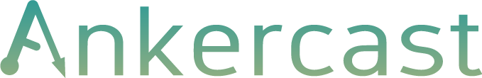 Ankercast